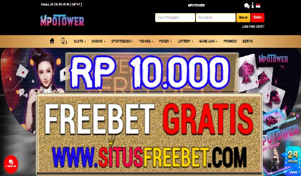 MpoTower Freebet Gratis Tanpa Deposit Rp 10.000