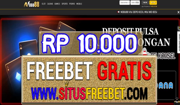 Nobu88 Freebet Gratis Tanpa Deposit Rp 10.000