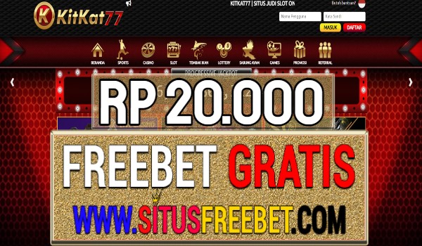 KitKat77 Freebet Gratis Rp 20.000 Tanpa Deposit