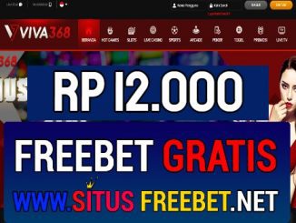 VIVA368 Freebet Gratis Rp 12.000 Tanpa Deposit