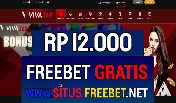 VIVA368 Freebet Gratis Rp 12.000 Tanpa Deposit