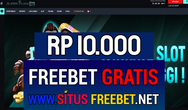 SuperCuan88 Freebet Gratis Rp 10.000 Tanpa Deposit