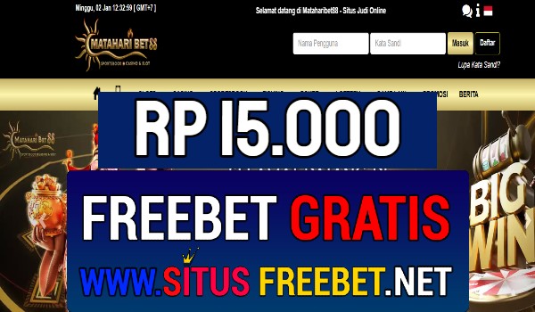 MatahariBet88 Freebet Gratis Rp 15.000 Tanpa Deposit