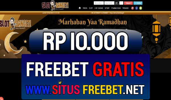 SLOTBANGET Freebet Gratis RP 10.000 Tanpa Deposit