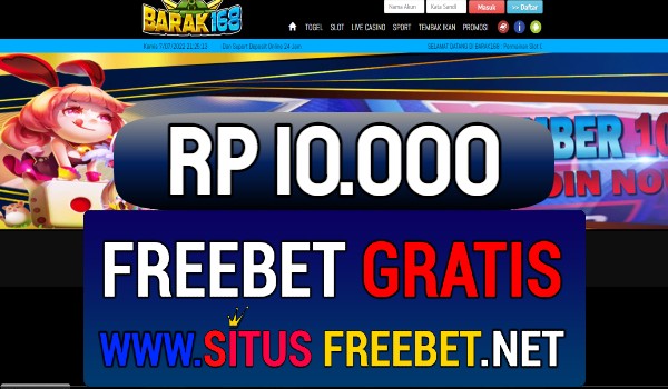 BARAK168 Situs Freebet Gratis Rp 10.000 Tanpa Deposit