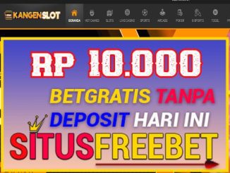 KANGENSLOT Freebet Gratis Rp 10.000 Tanpa Depo